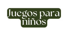 Juegos para niños